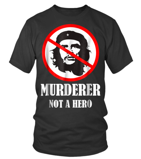 Anti Che Guevara TShirt Anti Socialism Shirt - T-shirt