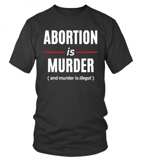 Abortion is murder
