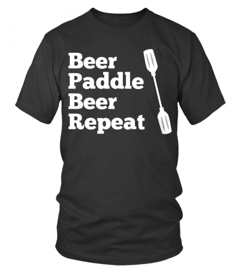 Beer Paddle Beer Repeat