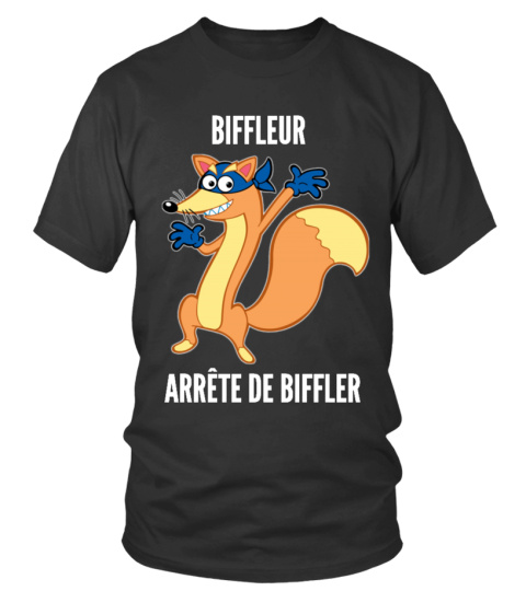 Biffleur Arrête de Biffler - Version 2