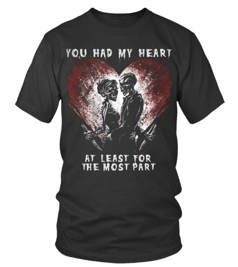 You Had My Heart T-shirt