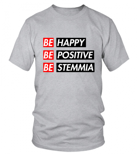 Be Happy Be Positive Be Stemmia