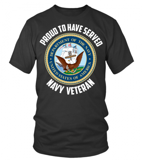 Proud To Have Served Navy Veteran Shirt