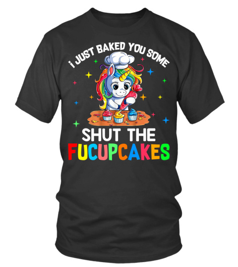 I just baked you some shut the fucupcake