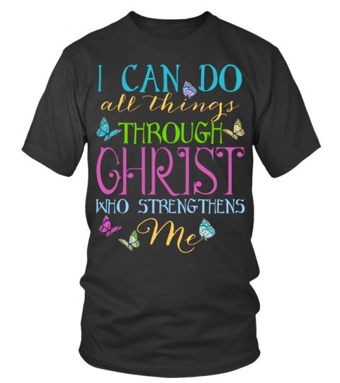 I Can Do All Things Through Christ Butterfly Art - Religious T-Shirt Hoodie