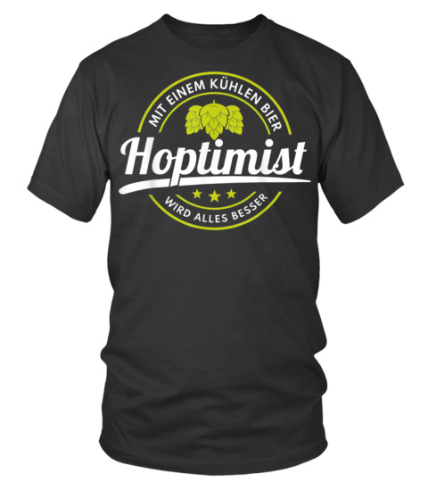Lustiges Bier Hoptimist T Shirt Bierlieb