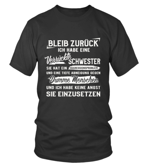 BLEIB ZURUCK ICH HABE EINE