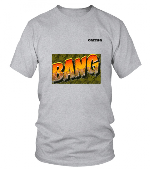 t-shirt bang carma