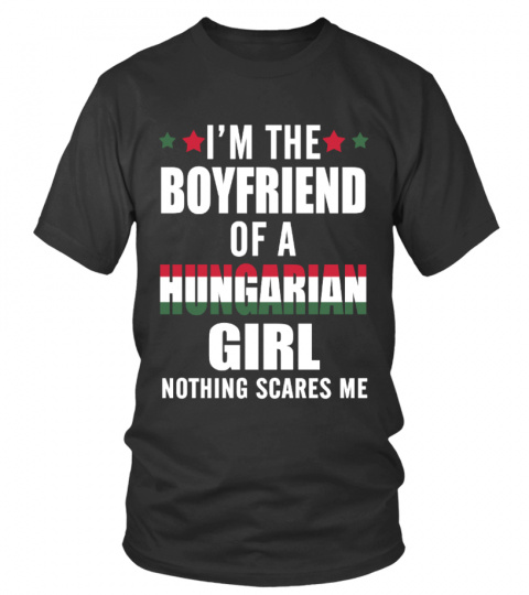Boyfriend Of A Hungarian Girl