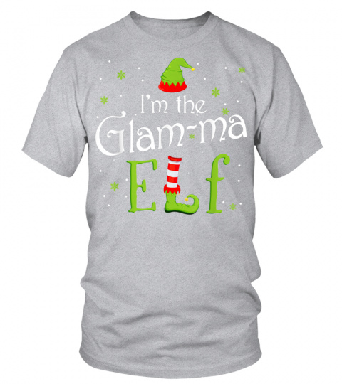 I'm The Glam-ma Elf Christmas Gift Idea Xmas Family T-Shirt