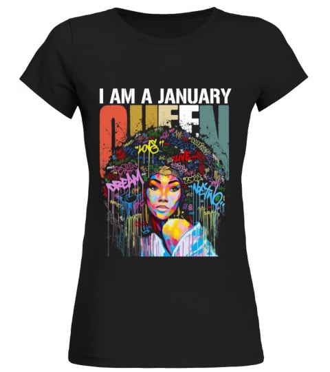 I AM A JANUARY QUEEN