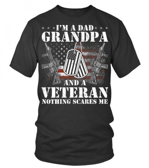 Im A Dad Grandpa T Shirt Veteran Father