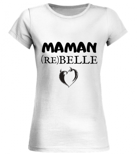 t-shirt Maman (Re)Belle