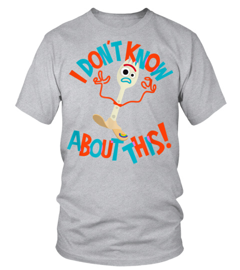 Disney Pixar Toy Story 4 Forky Don't Know About This T-Shirt