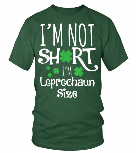 Funny Leprechaun Size St Patricks Day Shirt for Men & Women