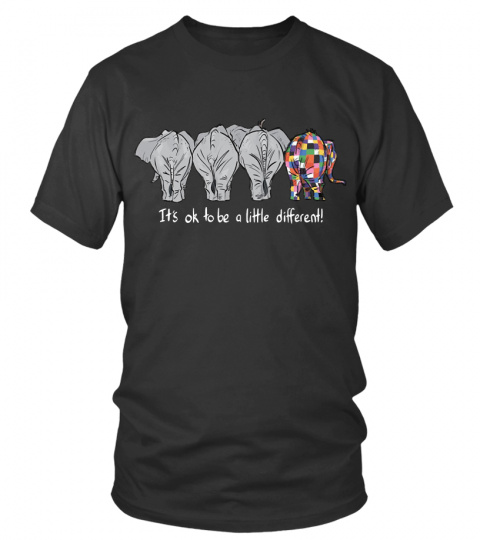 Elephant It's Ok To Be A Little Different Shirt