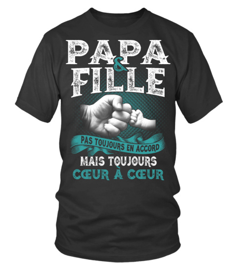 Camiseta - Papa et fille pas toujours en accord mais shirt