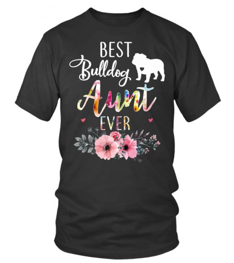 Best Bulldog Aunt Ever T-Shirt