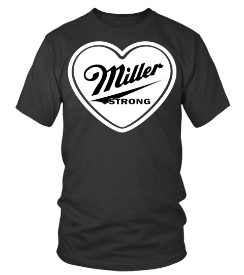 miller strong T-Shirt