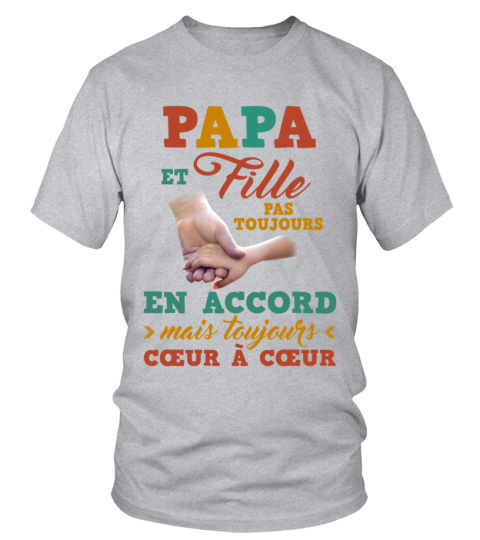 PAPA ET FILLE PAS TOUJOURS EN ACCORD MAIS TOUJOURS COERUR A COEUR