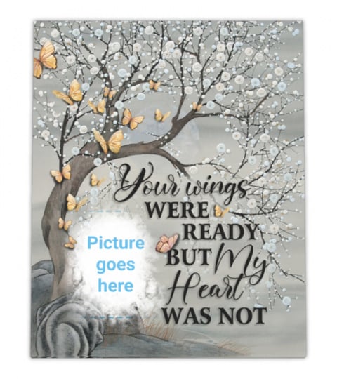 Your Wings Were Ready Memorial Canvas