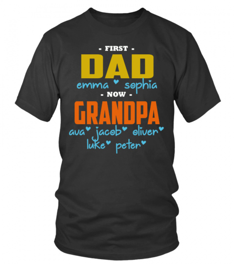First Dad Now Grandpa Custom Shirt
