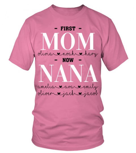 First Mom - Now Nana Personalized names