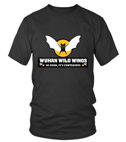 Wuhan Wild Wings T-shirt So Good It's Contagious
