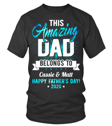 Father's day, this Amazing dad belongs to