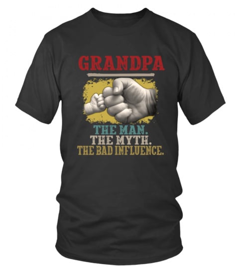 Granpa The Man The Myth The Bad Influence