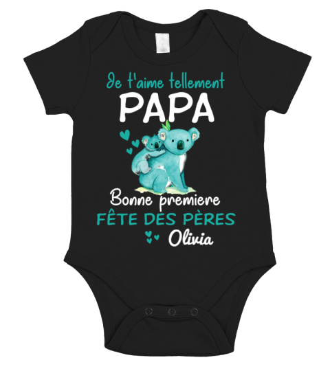 JE T'AIME TELLEMENT PAPA BONNE PREMIÈRE