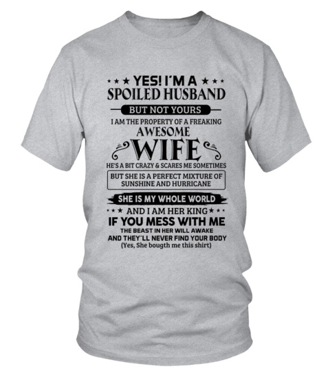 YES! I'M A SPOILED HUSBAND