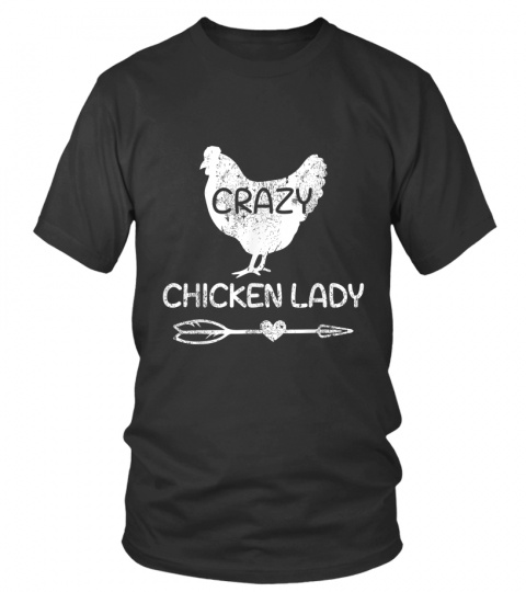 Crazy Chicken Lady Funny Farmer - Farming T-Shirt