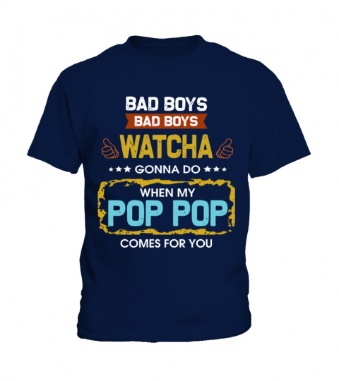 BAD BOYS - POP-POP