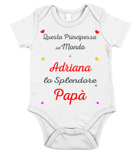 Body con nome Adriana amore di Papà