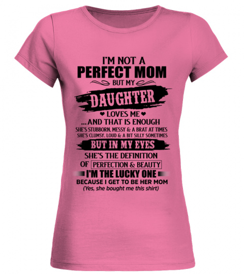 I AM NOT A PERFECT MOM