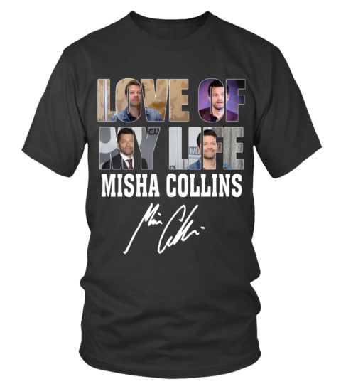 LOVE OF MY LIFE - MISHA COLLINS