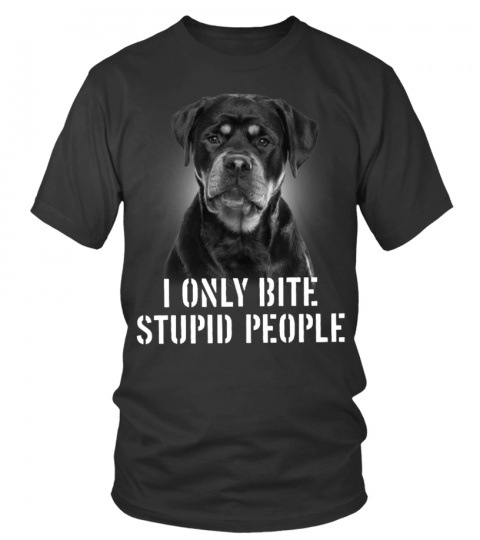 ROTTWEILER - I ONLY BITE STUPID PEOPLE