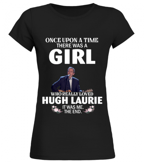 WHO REALLY LOVED HUGH LAURIE