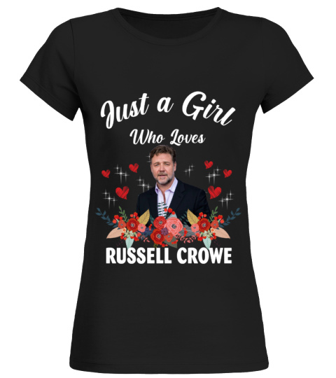 GIRL WHO LOVES RUSSELL CROWE