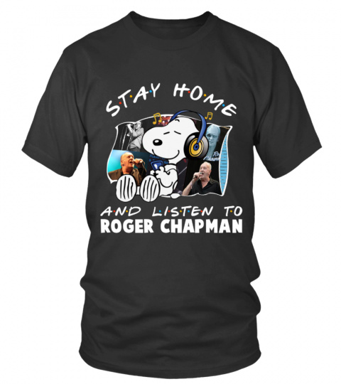STAY HOME AND LISTEN TO ROGER CHAPMAN