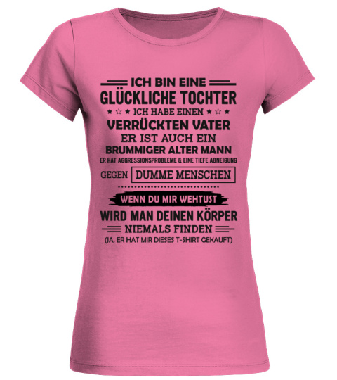 ICH BIN EINE GLUCKLICHE TOCHTER