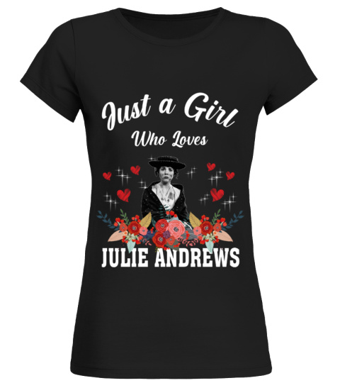 GIRL WHO LOVES JULIE ANDREWS
