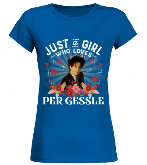 JUST A GIRL WHO LOVES PER GESSLE