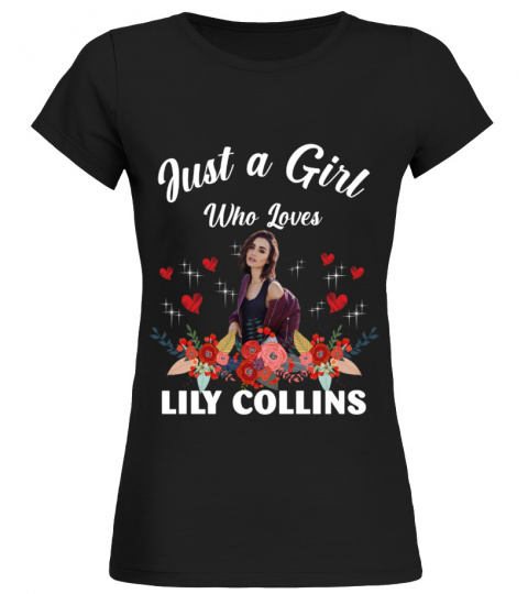 GIRL WHO LOVES LILY COLLINS
