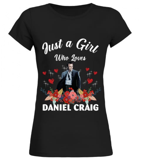 GIRL WHO LOVES DANIEL CRAIG