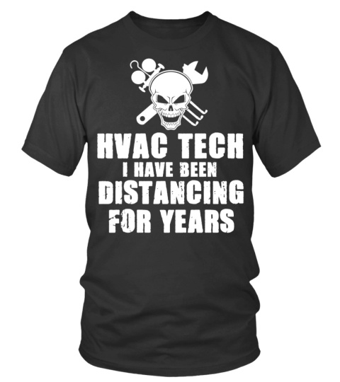 HVAC tech I have been distancing