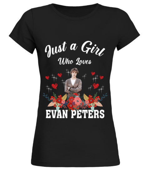 GIRL WHO LOVES EVAN PETERS