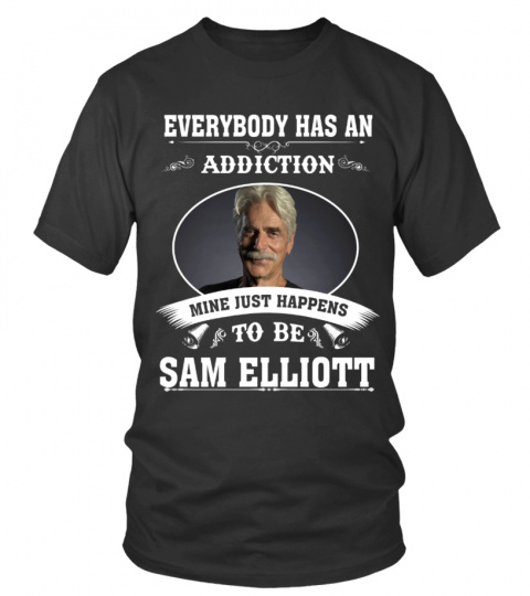 TO BE SAM ELLIOTT
