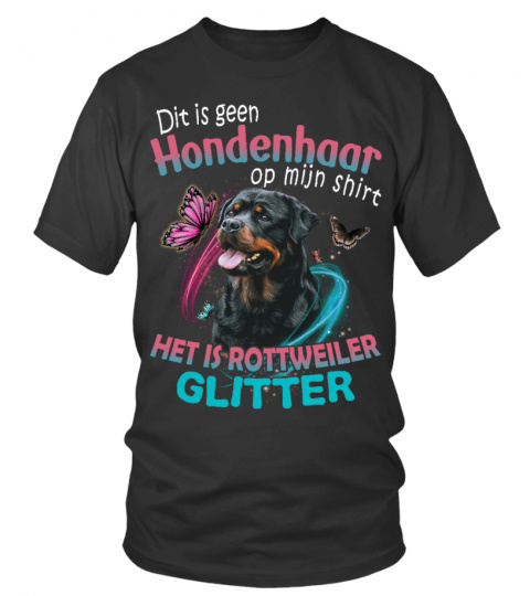 Rottweiler - Dit is geen Hondenhaar op mijn shirt